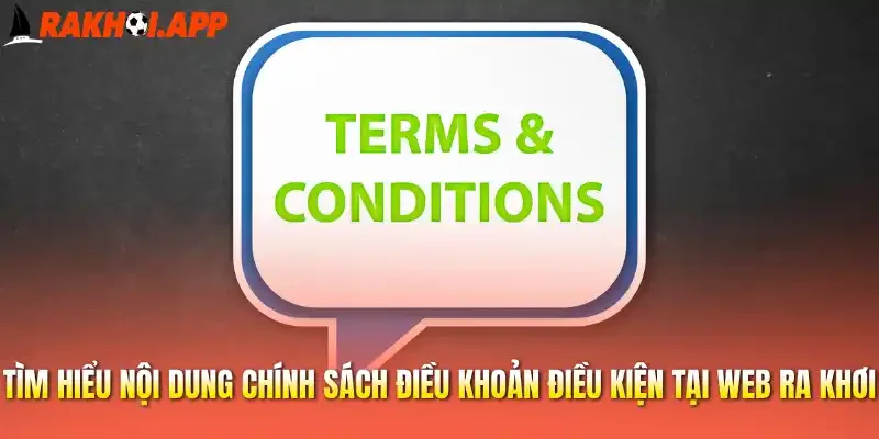 Tìm hiểu về điều kiện sử dụng dịch vụ tại web Ra khơi