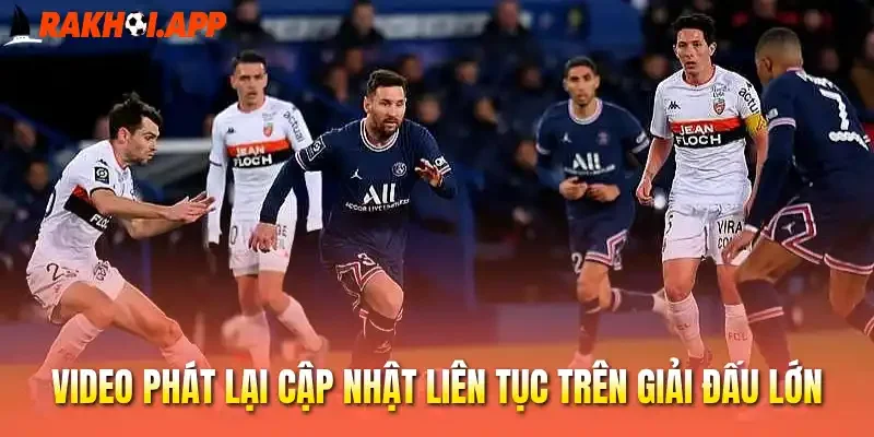 Video phát lại cung cấp đủ thông tin về trận bóng