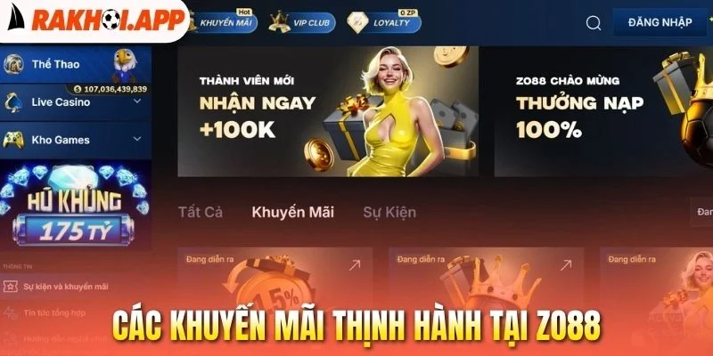 Zo88 - Cá Cược Uy Tín, Xem Trực Tiếp Full HD Mỗi Ngày 2 Các khuyến mãi thịnh hành tại Zo88