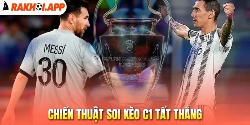 Soi Kèo Cúp C1 - Bí Kíp Thắng Lớn Tại Đấu Trường Danh Giá 3 Chiến thuật soi kèo C1 tất thắng