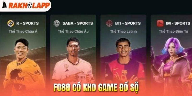 Fo88 - Nhà Cái Uy Tín, Trực Tiếp Bóng Đá Chất Lượng Cao 1 Fo88 có kho game đồ sộ