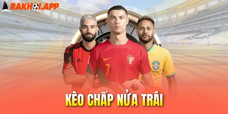 Đọc kèo chấp nửa trái cần bám sát odds 