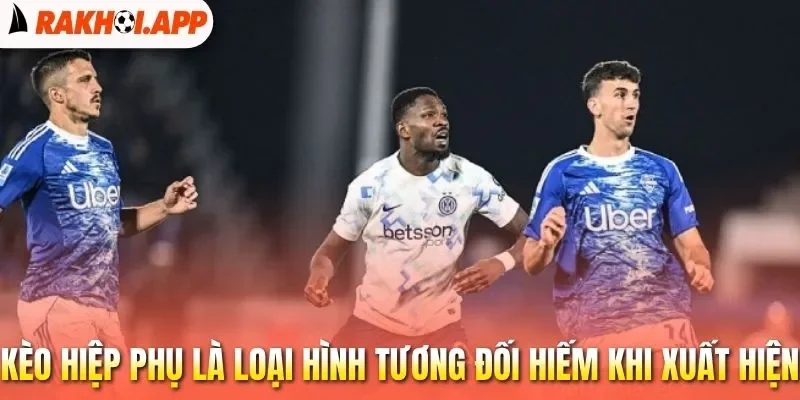 Kèo Hiệp Phụ - Nắm Rõ Nguyên Tắc Chơi Cược Extra Time 1 Kèo hiệp phụ là loại hình tương đối hiếm khi xuất hiện