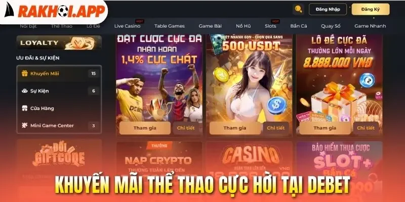 Debet - Nhà Cái Live Bóng Đá Ổn Định, Bảng Kèo “Xanh Chín” 2 Khuyến mãi thể thao cực hời tại Debet