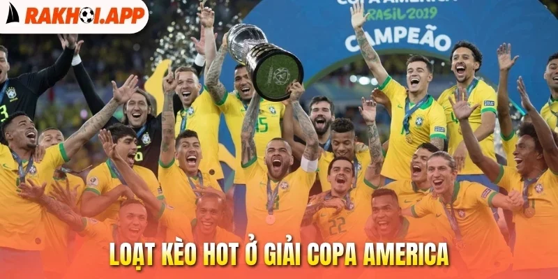 Soi Kèo Copa America - Những Điều Cần Biết Để Ẵm Thưởng Khủng 2 Loạt kèo hot ở giải Copa America