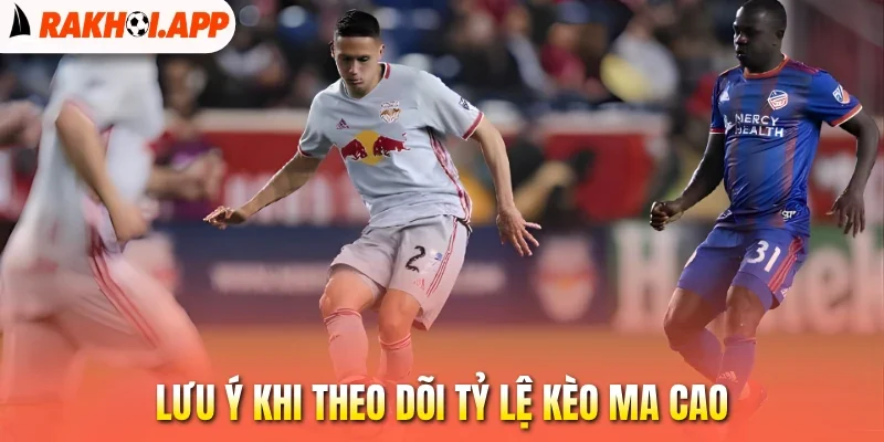 Tỷ Lệ Kèo Macao - Phân Tích Chỉ Số Quan Trọng Trước Trận Đấu 2 Lưu ý khi theo dõi tỷ lệ kèo Ma Cao
