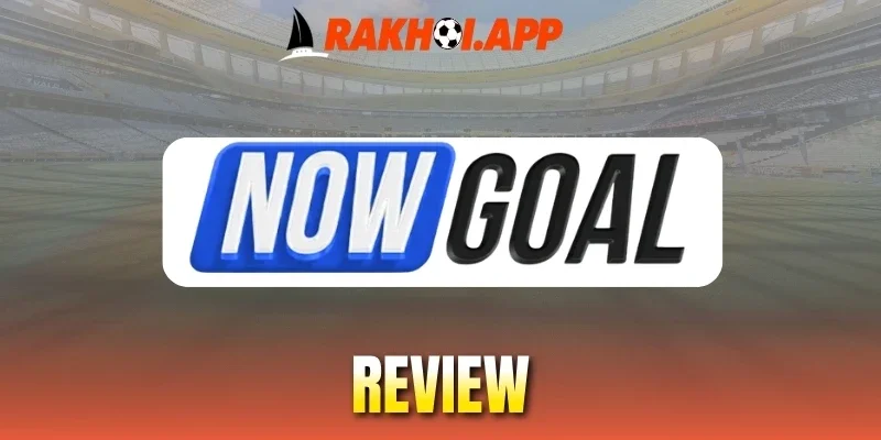 Nowgoal phát sóng bóng đá nhiều giải