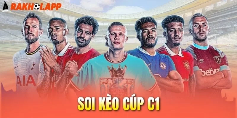 Chiến thuật soi kèo C1 tất thắng
