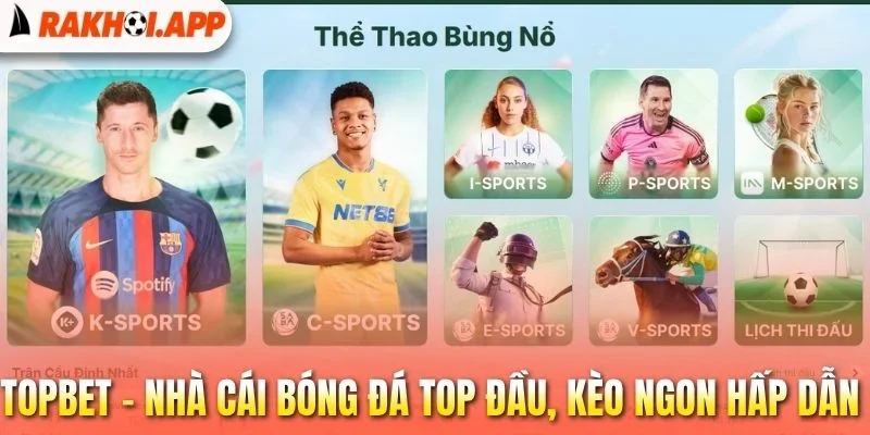 Topbet - Live Bóng Đá Siêu Nét, Kèo Ngon Thưởng Lớn 1 Topbet - Nhà cái bóng đá top đầu, kèo ngon hấp dẫn